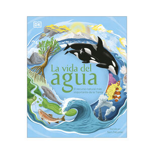 La Vida Del Agua - Autor(a): Equipo Editorial