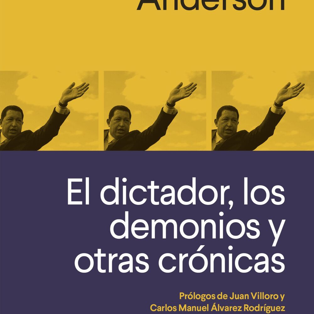 El Dictador, Los Demonios Y Otras Cronicas image number 0.0
