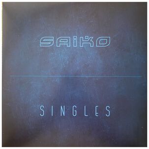 Saiko - Singles | Vinilo