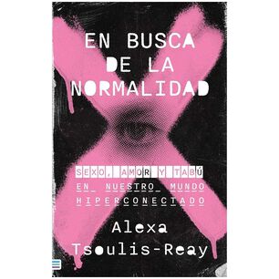 En Busca De La Normalidad (tapa Tela) - Alexa Tsoulis-reay | Libro
