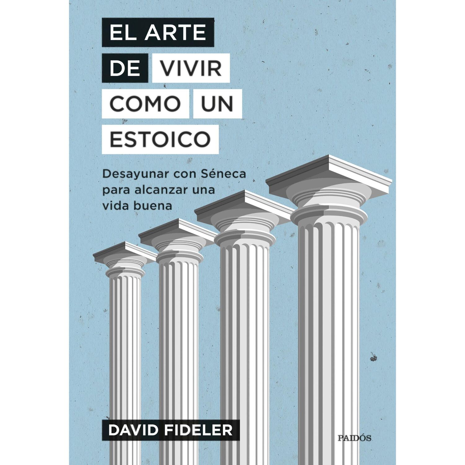 El Arte De Vivir Como Un Estoico image number 0.0