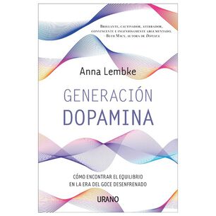 Generaci&oacute;n Dopamina (tapa R&uacute;stica) - Anna Lembke | Libro