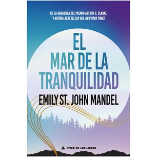 El Mar De La Tranquilidad (tapa R&uacute;stica) - Emily St. John Mandel | Libro