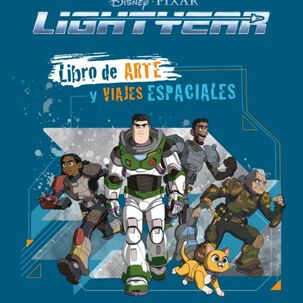 Lightyear - Libro De Arte Y Viajes Espaciales