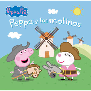 Peppa Pig. Un Cuento-Peppa Y Los Molinos