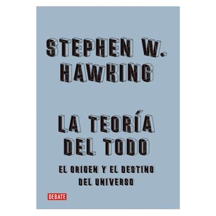 La Teor&iacute;a Del Todo
