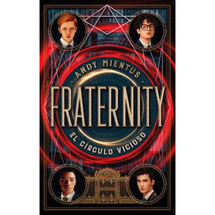 Fraternity: El C&iacute;rculo Vicioso
