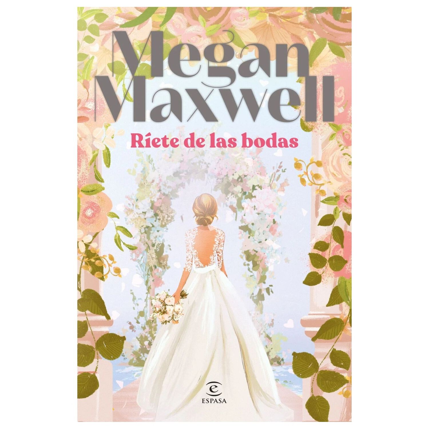 R&iacute;ete De Las Bodas (tapa R&uacute;stica) - Megan Maxwell | Libro image number 0.0