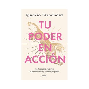 Tu Poder En Acci&oacute;n - Ignacio Fern&aacute;ndez