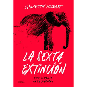 La Sexta Extinción - Autor(a): Elizabeth Kolbert