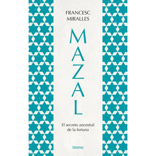 Mazal.el Secreto Ancestral De La Fortuna