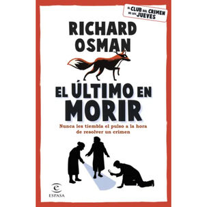 El Ultimo En Morir - Autor(a): Richard Osman
