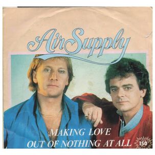 Air Supply - Making Love Out Of Nothing At All | 7" Single Vinilo Usado