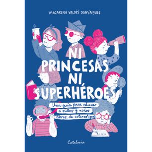Ni Princesas Ni Superh&eacute;roes