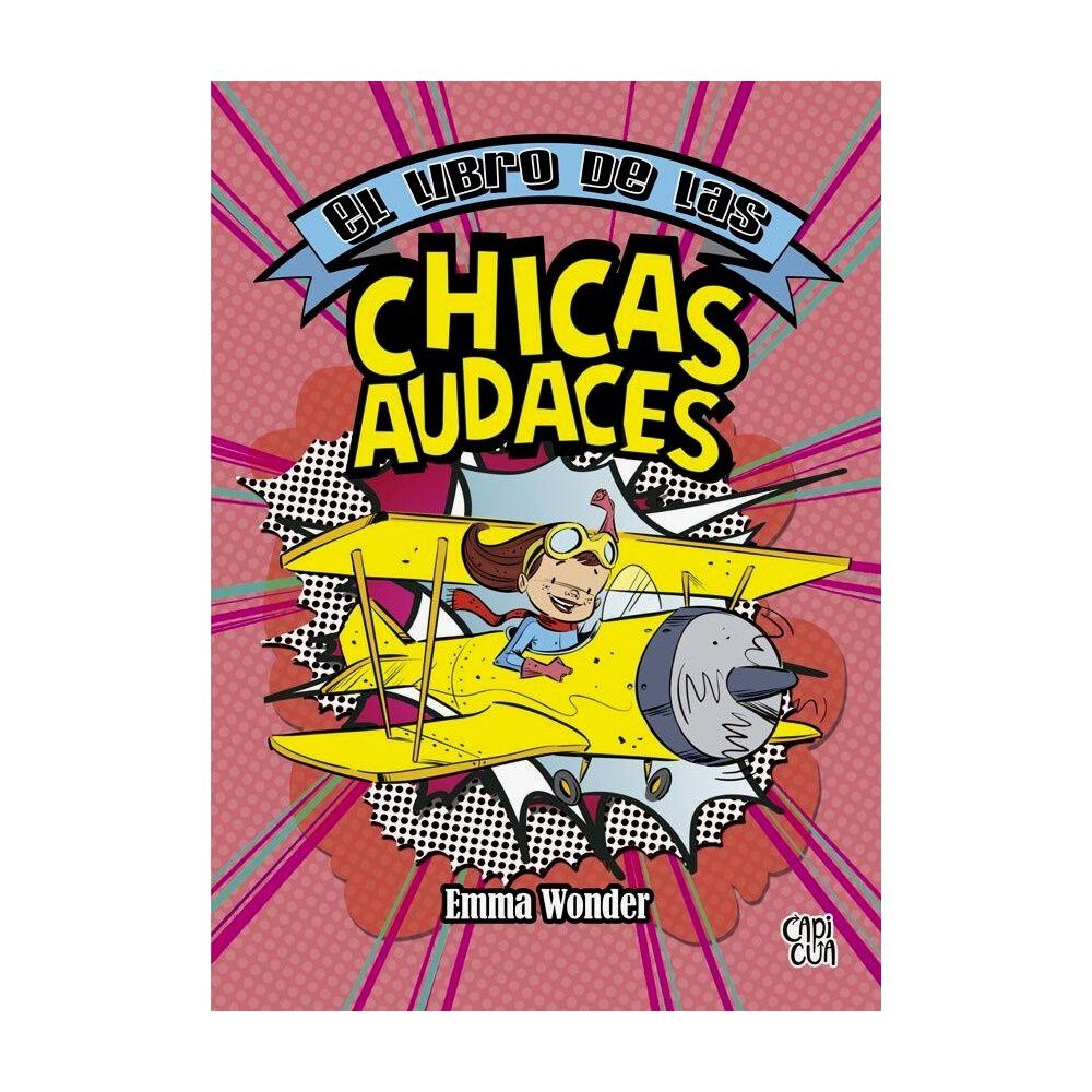 El Libro De Las Chicas Audaces - Nueva Ed (r&uacute;stica) image number 0.0