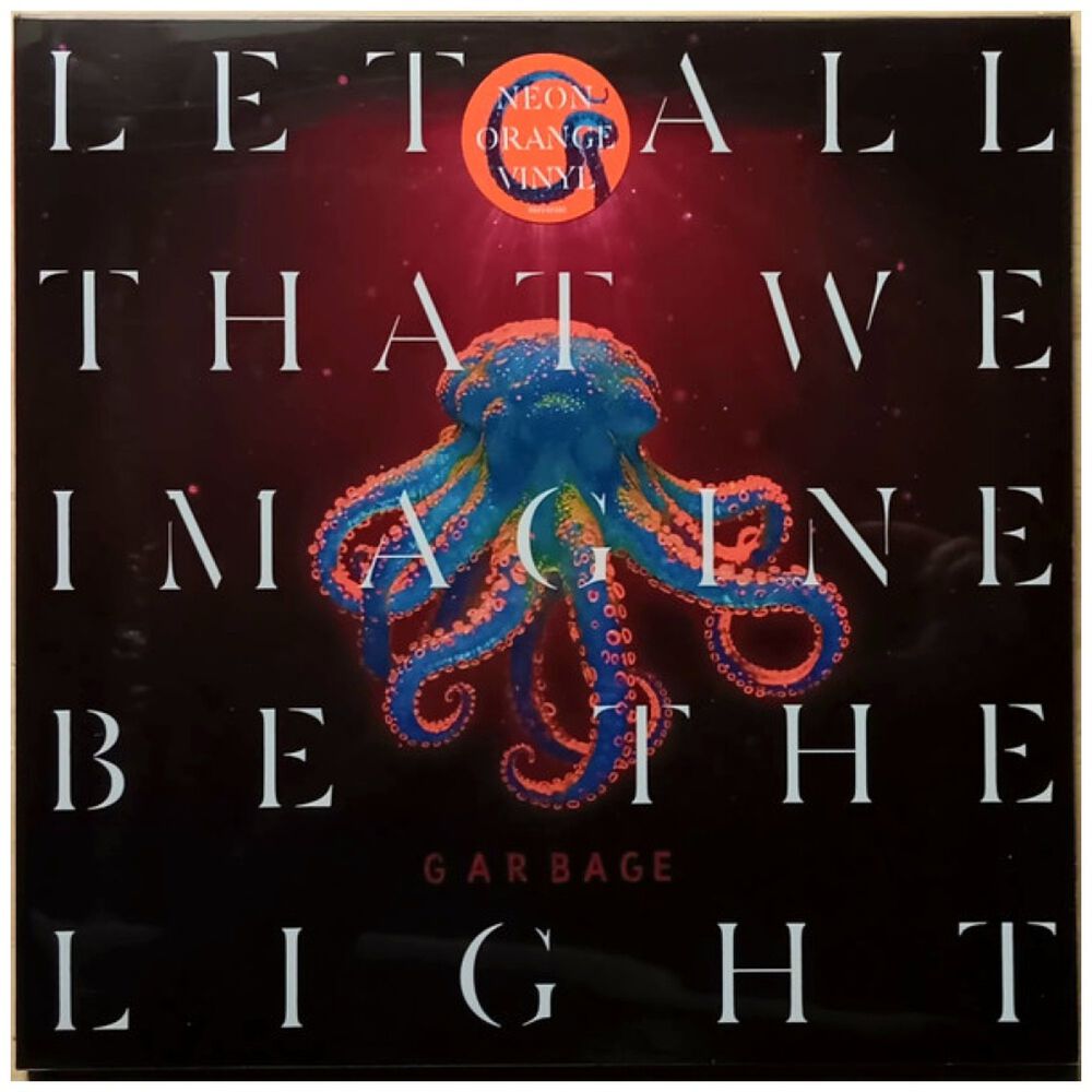 Garbage - Let All That We Imagine Be The Light (orange Vinyl) | Vinilo image number 0.0