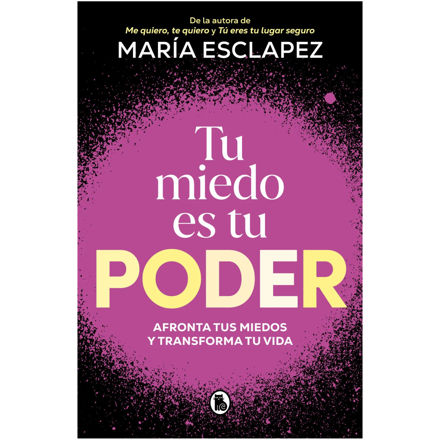Tu Miedo Es Tu Poder
