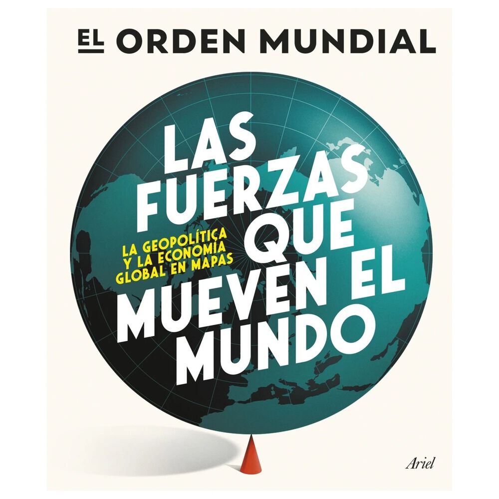 Las Fuerzas Que Mueven El Mundo (tapa R&uacute;stica) - El Orden Mundial | Libro image number 0.0