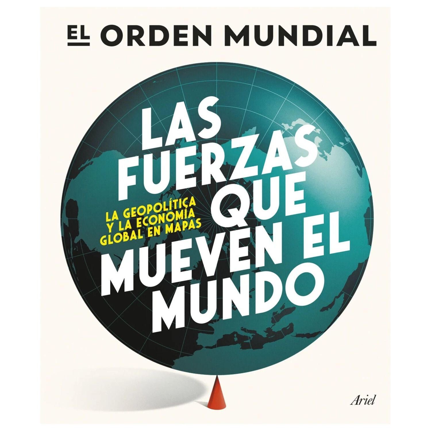 Las Fuerzas Que Mueven El Mundo - El Orden Mundial image number 0.0