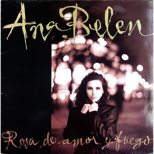 Ana Belen - Rosa De Amor Y Fuego | Vinilo Usado