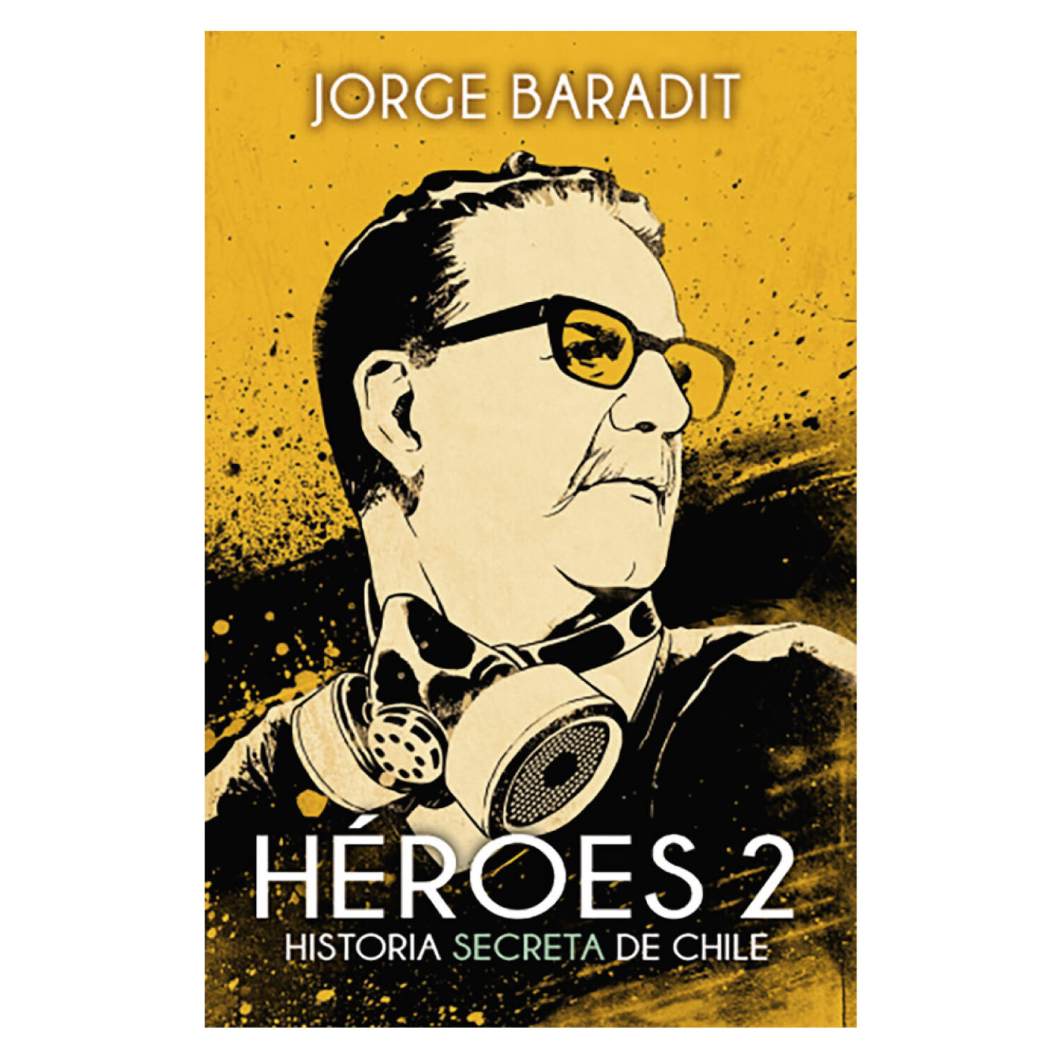 H&eacute;roes 2 Jorge Baradit image number 0.0