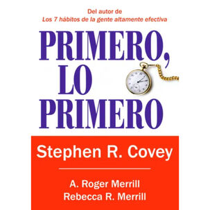 Primero, Lo Primero - Autor(a): Stephen M. R. Covey