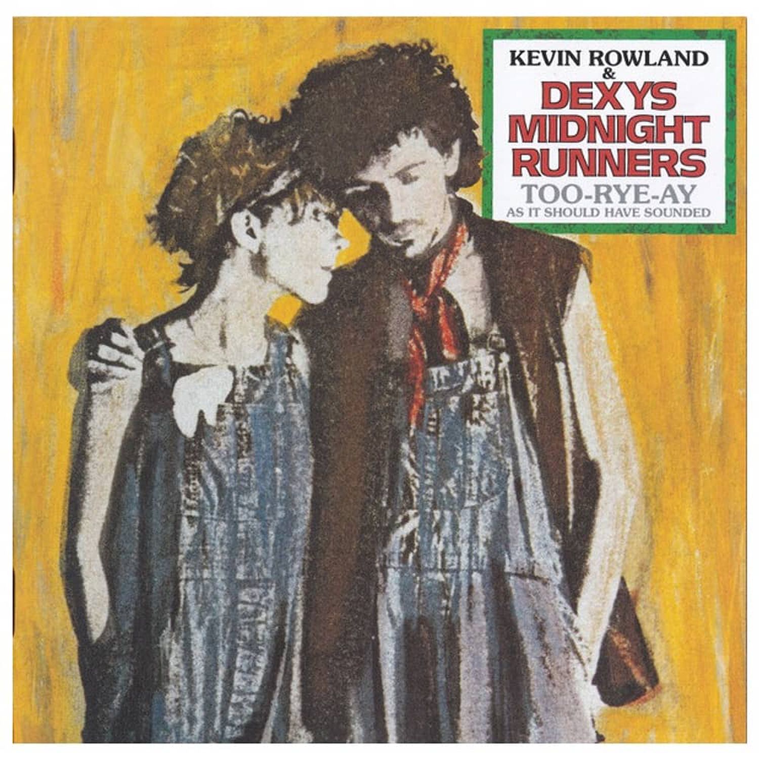 Dexys Midnight Runners - Too-rye-ay, As It Should Have Sounded (40the Anniversary) | Cd image number 1.0