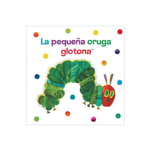 Pequeña Oruga Glotona - Libro Tela (la)