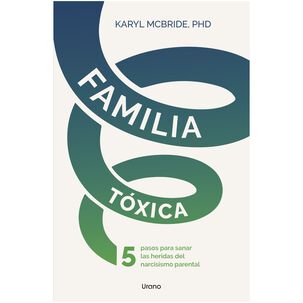 Familia Toxica (tapa R&uacute;stica) - Karyl Mcbride | Libro