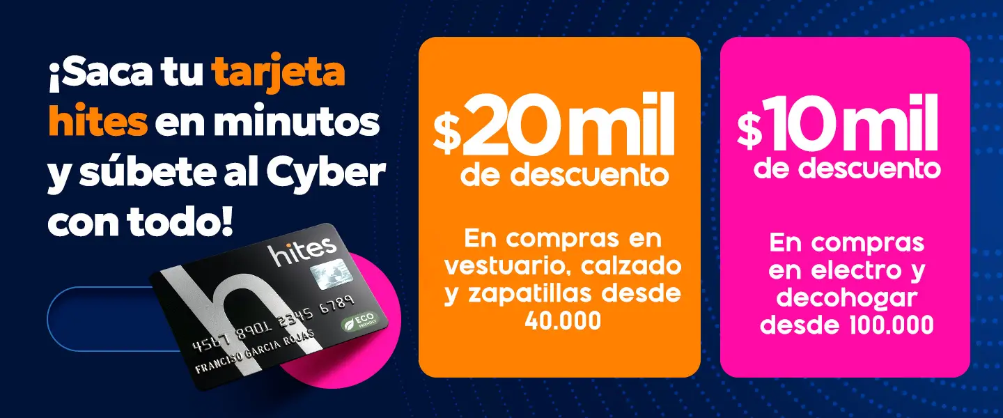 ¡Saca tu tarjeta hites en minutos y súbete al Cyber con todo!