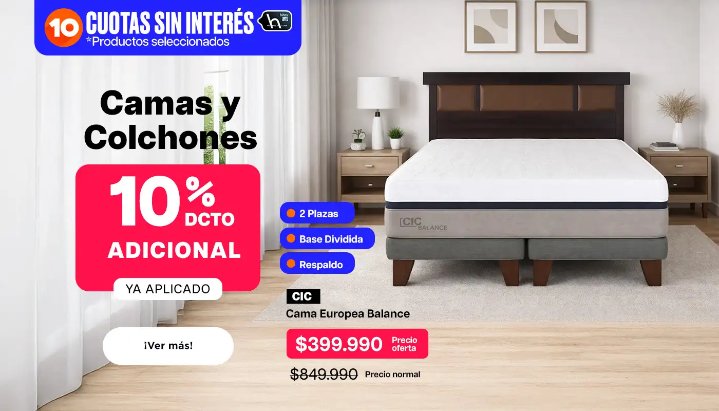 Camas y Colchones 10 CSI. Excluye MKP. Todo Camas y Colchones 10% Adicional Aplicado