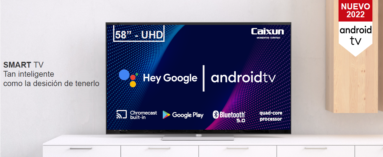 Smart TV Caixun 58' UHD Android en hites.com 